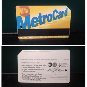 NYC MetroCard with Charles Simic Poem- A Now Discontinued Relic